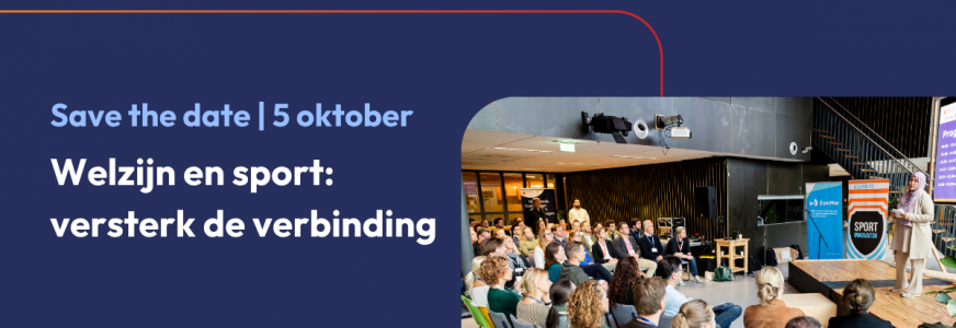 Save the date - Congres Welzijn en sport: versterk de verbinding - maandag 5 oktober 2026