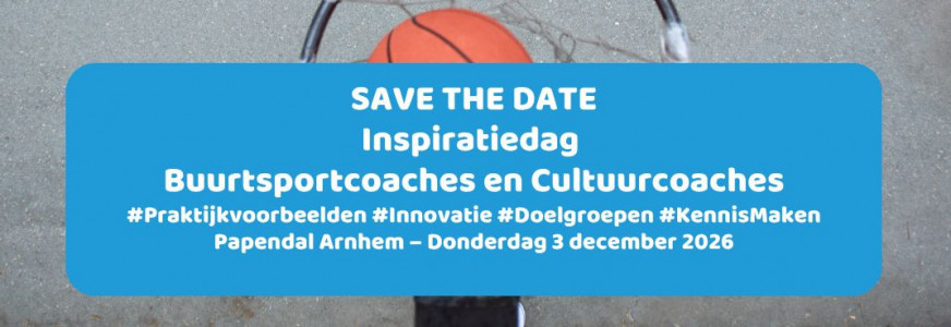 Save the date: Inspiratiedag buurtsportcoaches en cultuurcoaches